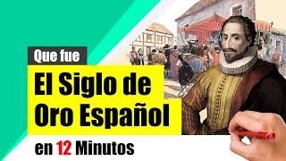 El SIGLO de ORO ESPAÑOL - Resumen | Contexto histórico, características, teatro, literatura, arte..