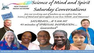 Science of Mind and Spirit Saturday Morning Conversations [10/26/2024]