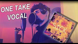Two Wolves In Alaska - SICK : One Take Live Vocal Playthrough