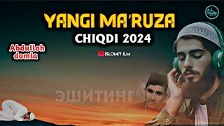 Абдуллоҳ домла - Бу Маъруза Сиз учун Фойдали эшитинг / Yangi maʼruza 2024