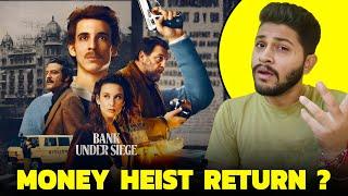 Bank Under Siege All Episodes Hindi Dubbed Review | Netflix |