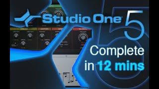 Studio One 5 - Tutorial for Beginners in 12 MINUTES! [ COMPLETE ]