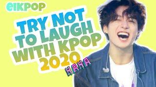 KPOP TRY NOT TO LAUGH 2020