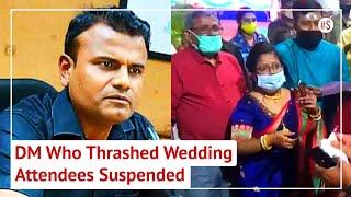 Tripura DM Suspended Over Viral Video Of Him Abusing, Thrashing Wedding Attendees Citing Covid Rules