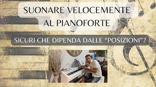 SUONARE VELOCEMENTE AL PIANOFORTE - Esiste un segreto?