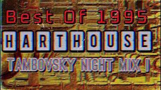 Harthouse Records - Best Of 1995 (Tambovsky Night Mix I)