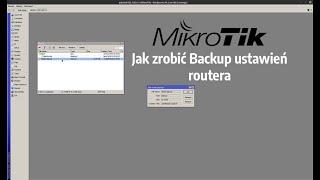 #Mikrotik #Backup Jak zrobić Backup ustawień routera mikrotik