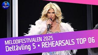  Melodifestivalen 2025: Heat 5: My Top 06 [After the Rehearsals]