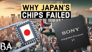 Why Japan's Semiconductor Industry Failed