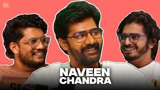 Naveen Chandra Finds Himself | EP #25