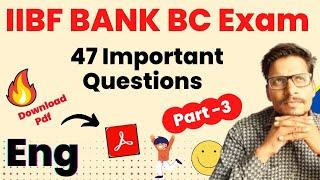 IIBF Bank BC Exam Prepration | 47 Imp Question | Part 3 | IIBF Bank BC Exam Pdf