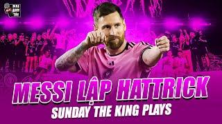 LIONEL MESSI LẬP HATTRICK TRONG VÒNG 11 PHÚT: CHẤP CẢ HIỆP 1, GOAT VẪN KHIẾN THẾ GIỚI CHẤN ĐỘNG