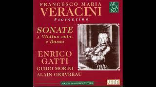 Francesco Maria Veracini (1690–1768) - Sonate a Violino Solo e Basso [Enrico Gatti]