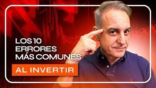 LOS 10 ERRORES más COMUNES al EMPEZAR a INVERTIR