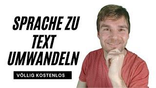 Sprache zu Text umwandeln völlig kostenlos