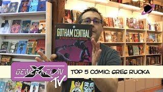 El Top 5 de cómics de Greg Rucka