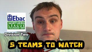 5 teams to watch 2025/2026 - Northern League Division Two