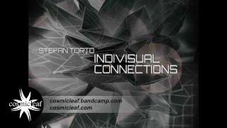 Stefan Torto - Indivisual Connections  [FULL ALBUM]