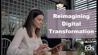 Reimagining Digital Transformations