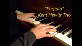 Perfidia, Kent Hewitt Trio, Piano Jazz