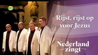 Nederland Zingt: Rijst, rijst op voor Jezus