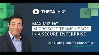 Maximising Microsoft Teams Usage, in a Secure Enterprise - UC Today News