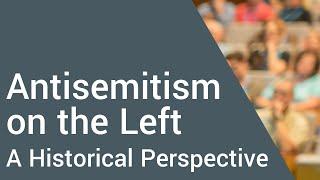 Antisemitism on the Left: A Historical Perspective (Russia & the Jewish Question; The British Left)