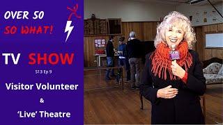 Volunteering in Aged Care and Becoming involved in Community Theatre