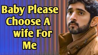 Baby Please Choose A wife For Me | Sheikh Hamdan poetry | English fazza poems | Heart Touching poems