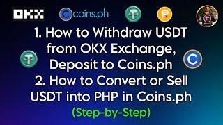 How to Withdraw USDT from OKX Exchange, Deposit to Coins.ph || How to Sell USDT into PHP in Coins.ph