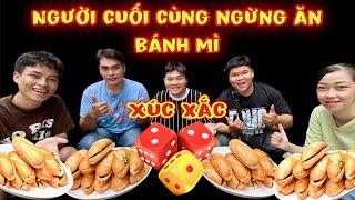 Người Cuối Cùng Ngừng Ăn Bánh Mì - Chơi Trò Lắc Xúc Xắc Cười Nội Thương Cùng Team Mập Food