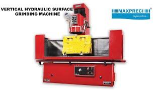 IIII MAXPRECI IIII  VERTICAL HYDRAULIC SURFACE GRINDING MACHINE