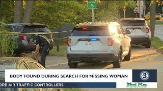 Body found during search for missing woman