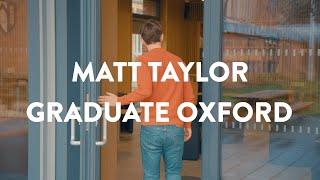 Matt Taylor – my journey to Graduate Oxford