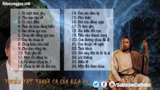 Tuyển Tập Nhạc Thánh Ca Hay Nhất Của Gia Ân