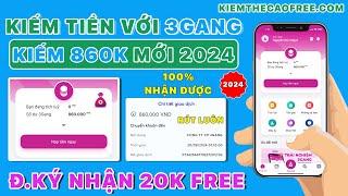 Cách Kiếm Tiền Online 860K Với App 3GANG - Đăng Ký Tài Khoản 3GANG Online Nhận 20K Miễn Phí 2024