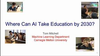 [Keynote Talk] Where Can AI Take Education by 2030