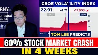 Tom Lee Predicts 60% Stock Market Crash in 4 Weeks | Fundstrat Warning