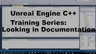 Unreal Engine Training Series - Looking in Documentation