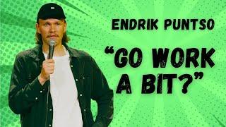 Go-work-a-bit? - Endrik Puntso (Eesti stand up)