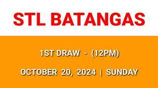 STL BATANGAS 1st draw result today October 20, 2024 Sunday 12PM draw result morning Philippines