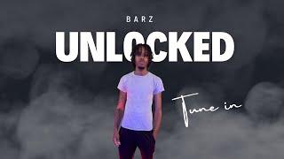 BARZ UNLOCKED Feat. Skinny Mir