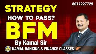 How to Pass BFM, Maha Strategy !!!!!