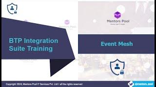 SAP Event Mesh Training | SAP Integration Suite Training | SAP CPI Training - Mentors Pool