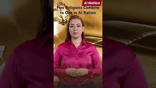 Five-in-One Religion of AI Nation 世界五大宗教在AI Nation合一，变成“周宗教”即AI Religion；中国没有圣经伴侣、神学重器，如皈依基督教，就会国灭族亡
