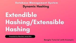 Extendible Hashing/Extensible Hashing | Dynamic Hashing | DBMS