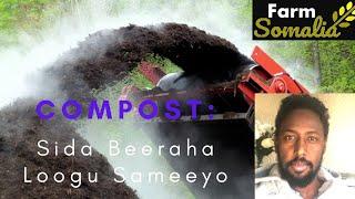 COMPOST: Sida Beeraha Loogu Sameeyo