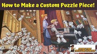 How to Make a Custom Jigsaw Puzzle Piece!