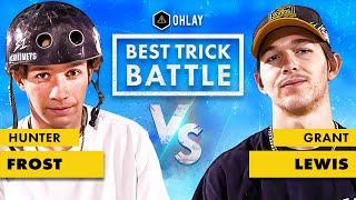 OHLAY BEST TRICK BATTLE #3 | Hunter Frost vs. Grant Lewis