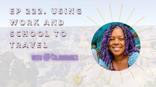 Using Work and School to Travel with @Sojournies